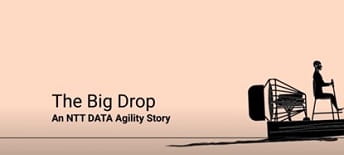 Image with The big drop An NTT DATA Agility Story embedded on it
